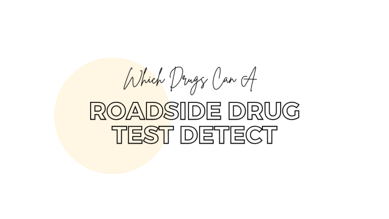 Which Drugs Can A Roadside Drug Test Detect?
